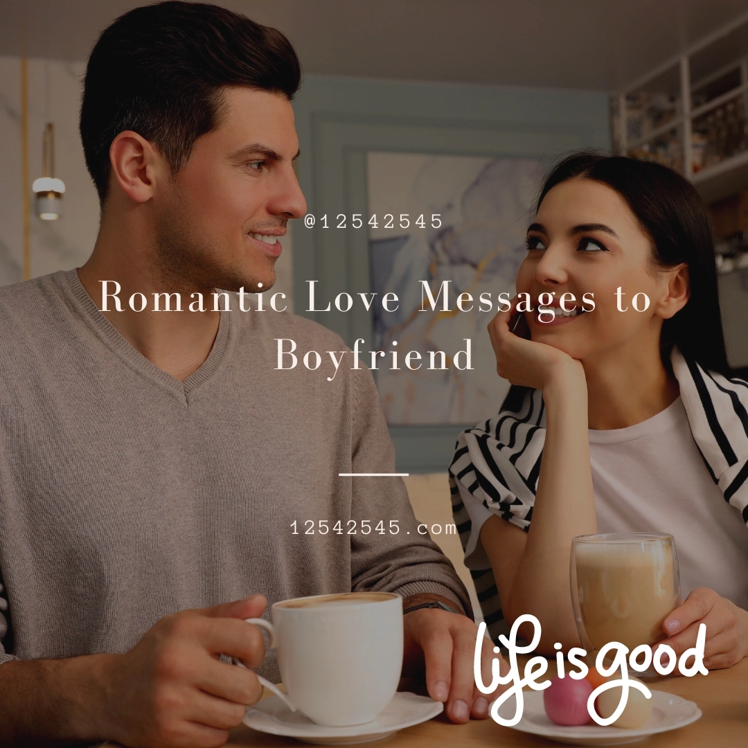 Romantic Love Messages to Boyfriend