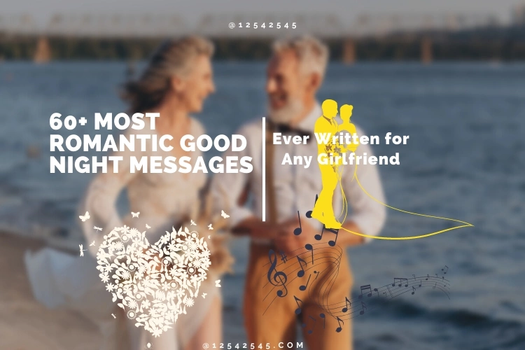 60+ Most Romantic Good Night Messages Ever Written for Any Girlfriend