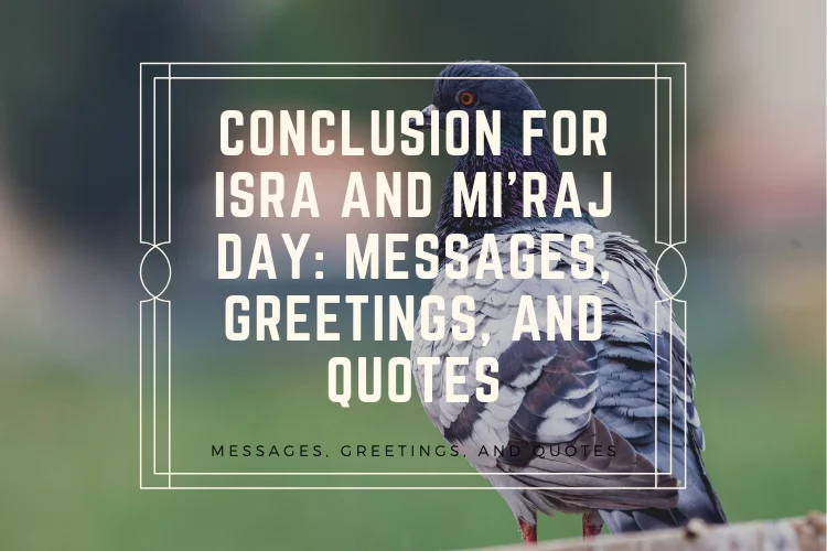 Conclusion for Isra And Mi'raj Day: Messages, Greetings, And Quotes