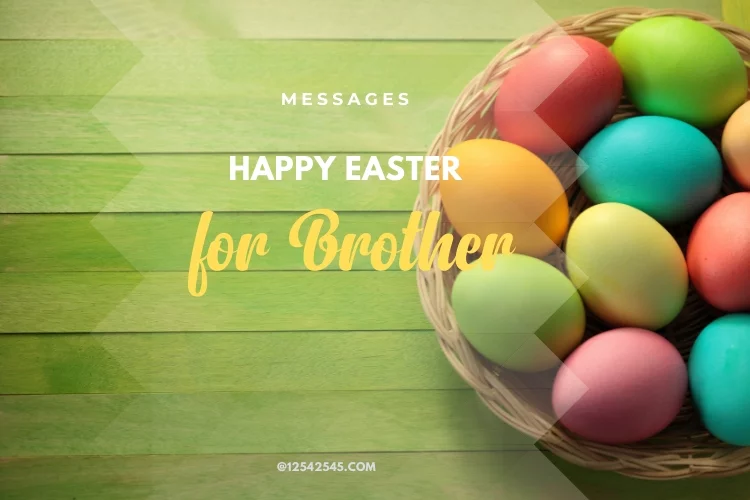 Happy Easter Messages for Brother
