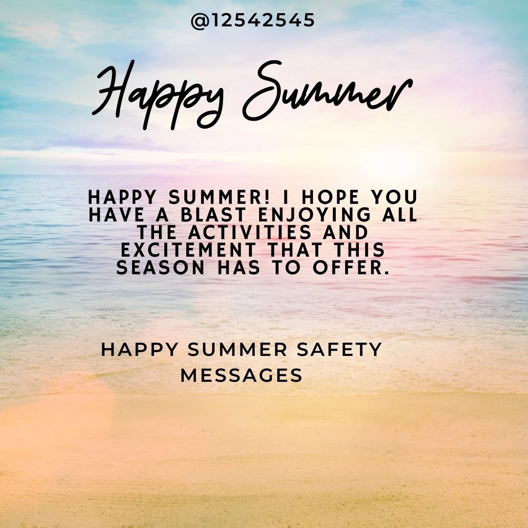 Happy summer! I hope you have a blast enjoying all the activities and excitement that this season has to offer.