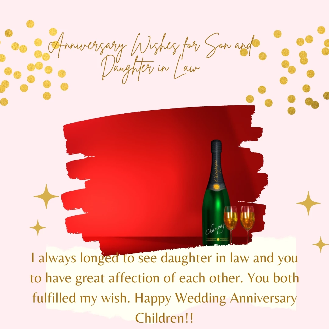 I always longed to see daughter in law and you to have great affection of each other. You both fulfilled my wish. Happy Wedding Anniversary Children!!