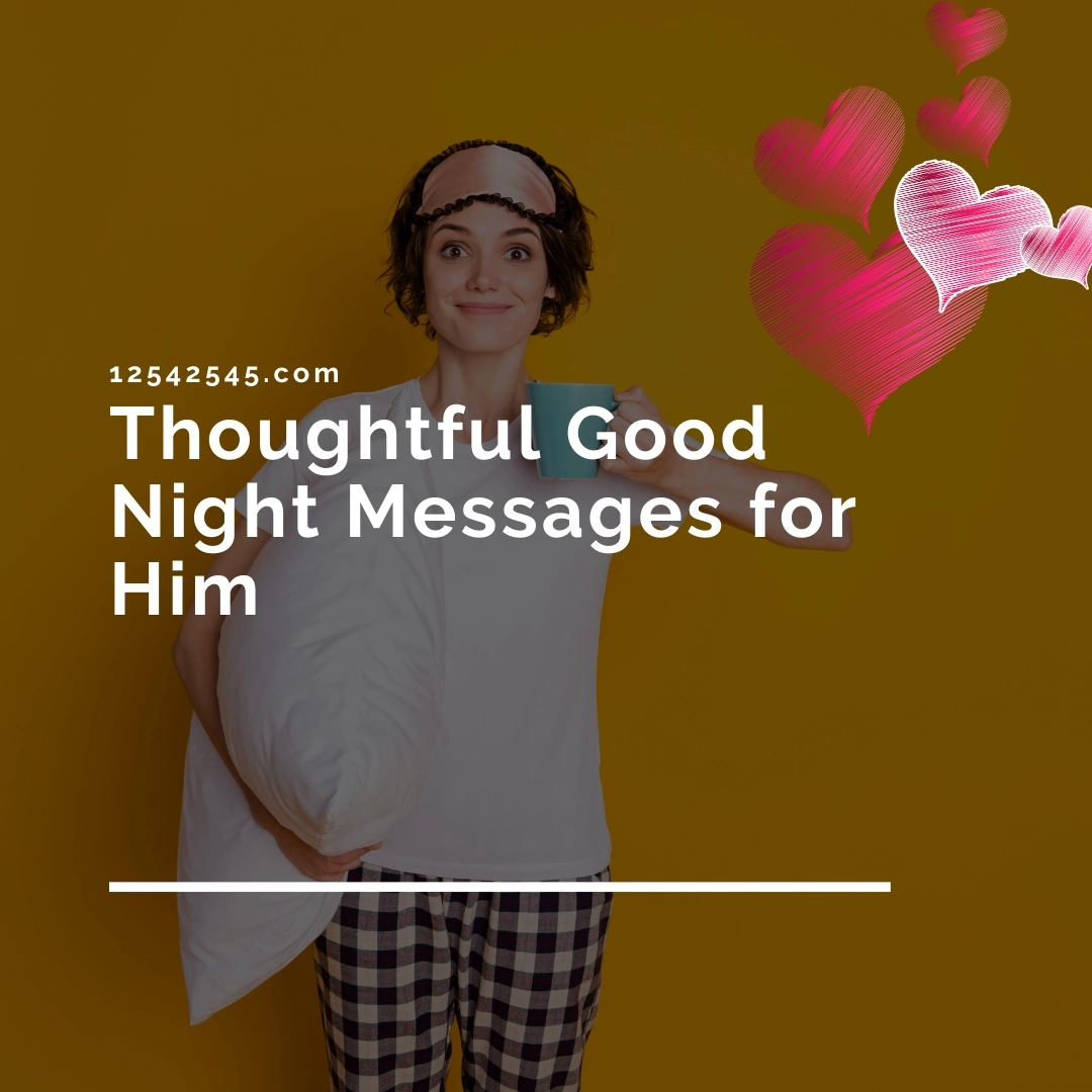 Thoughtful Good Night Messages for Him