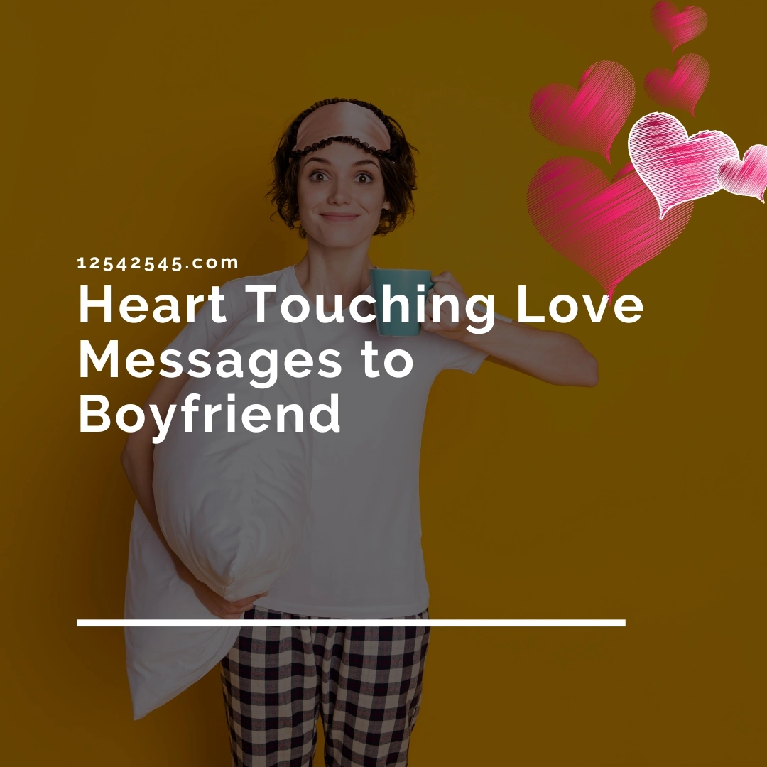 Heart Touching Love Messages to Boyfriend