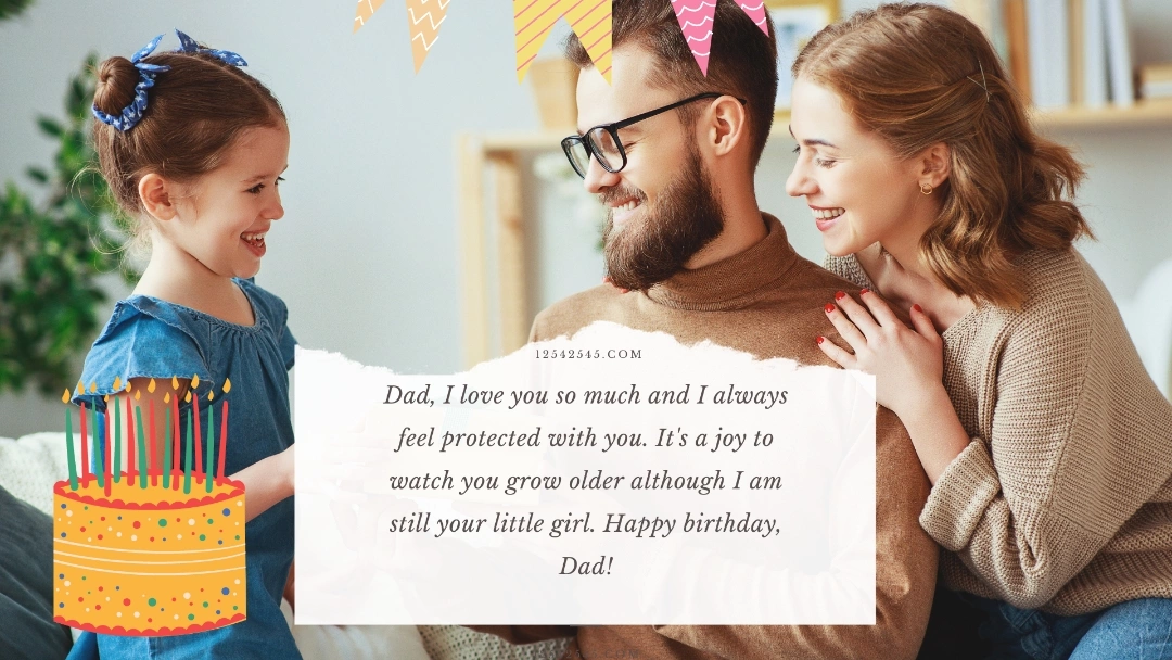 Dad, I love you so much and I always feel protected with you. It's a joy to watch you grow older although I am still your little girl. Happy birthday, Dad!