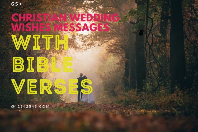 65+ Christian Wedding Wishes Messages with Bible Verses