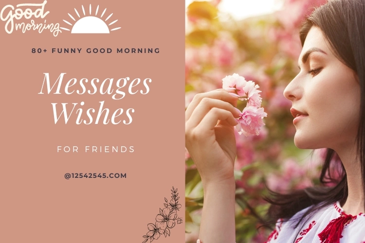80+ Funny Good Morning Messages Wishes for Friends