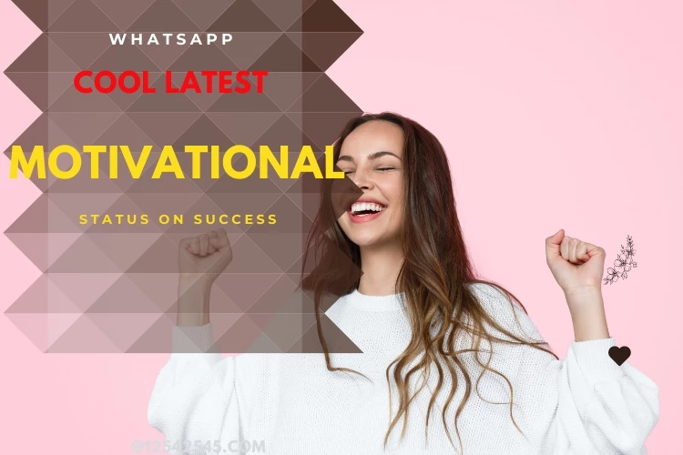 Cool Latest Motivational Whatsapp Status on Success