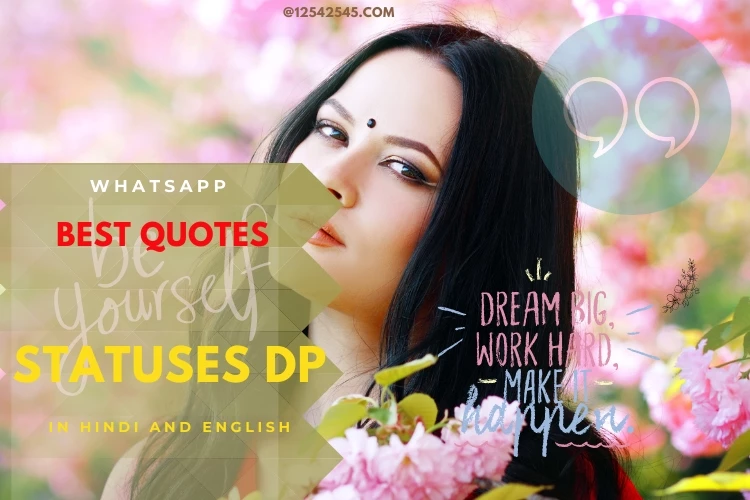 Best Quotes for Whatsapp Statuses Dp in Hindi and English