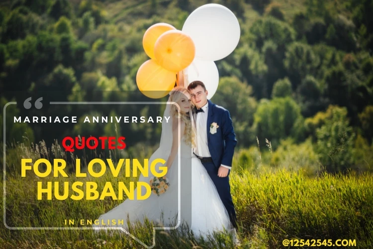 Marriage Anniversary Quotes for Loving Husband