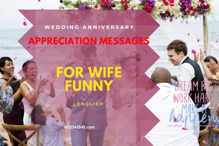 Wedding Anniversary Appreciation Messages for Wife Funny
