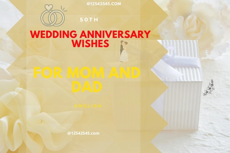 50th Wedding Anniversary Wishes for Mom and Dad