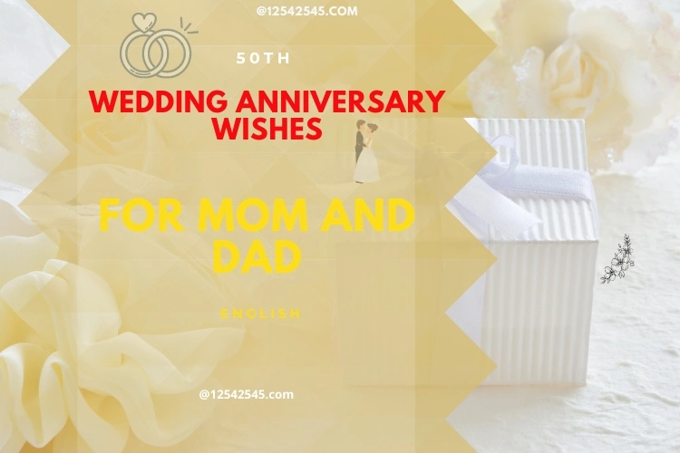 50th Wedding Anniversary Wishes for Parents