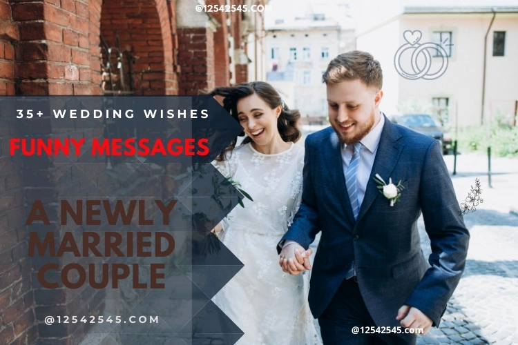 35+ Funny Wedding Wishes Messages for a Newly Married Couple