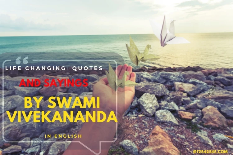 Life Changing Quotes and Sayings by Swami Vivekananda in English