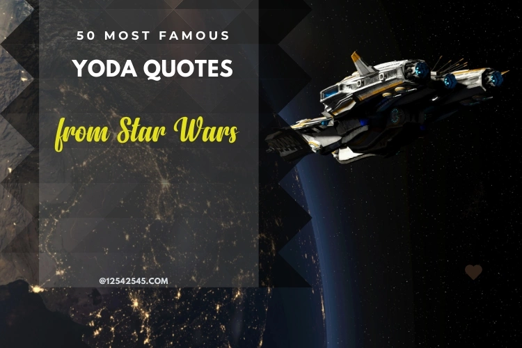 #50 Most Famous Yoda Quotes from Star Wars