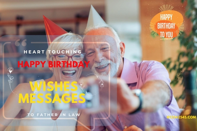 60+ Happy Birthday Wishes Messages to Father in law