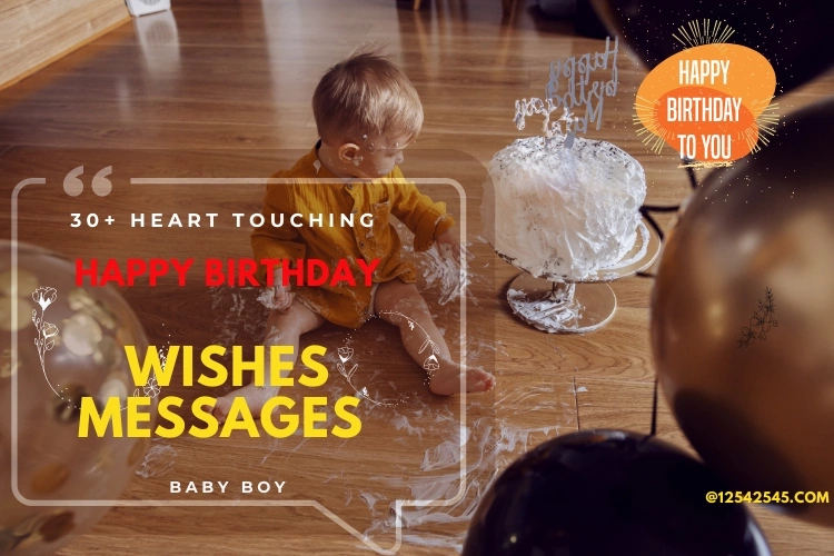 30+ Happy First Birthday Wishes Messages for a Baby Boy