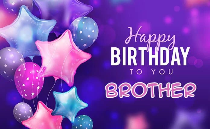 Happy Birthday Wishes for Brother