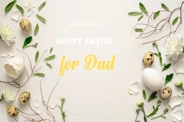 Happy Easter Messages for Dad