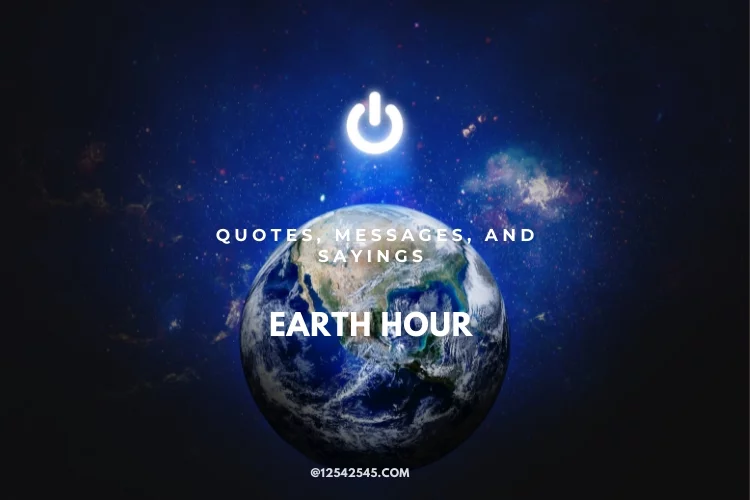 Powerful Earth Hour Quotes