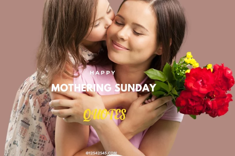 Happy Mothering Sunday Quotes