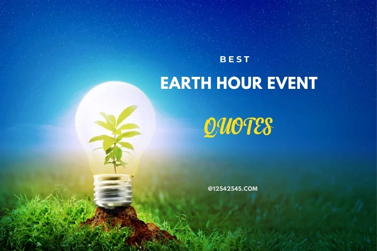 Best Quotes for Earth Hour Event