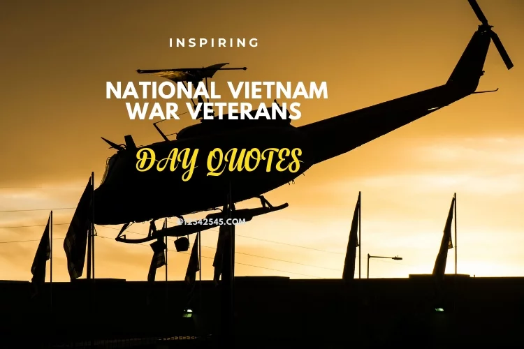 Inspiring National Vietnam War Veterans Day Quotes