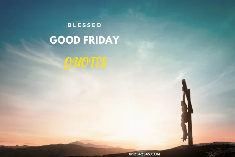 Blessed Good Friday Quotes