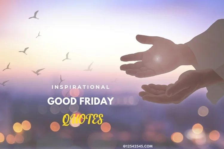 Inspirational Quotes for Good Friday