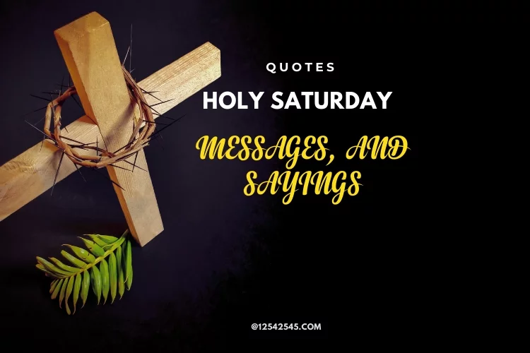 Holy Saturday Quotes, Messages, and Sayings