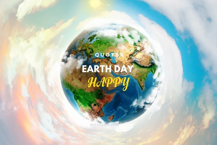 Happy Earth Day Quotes