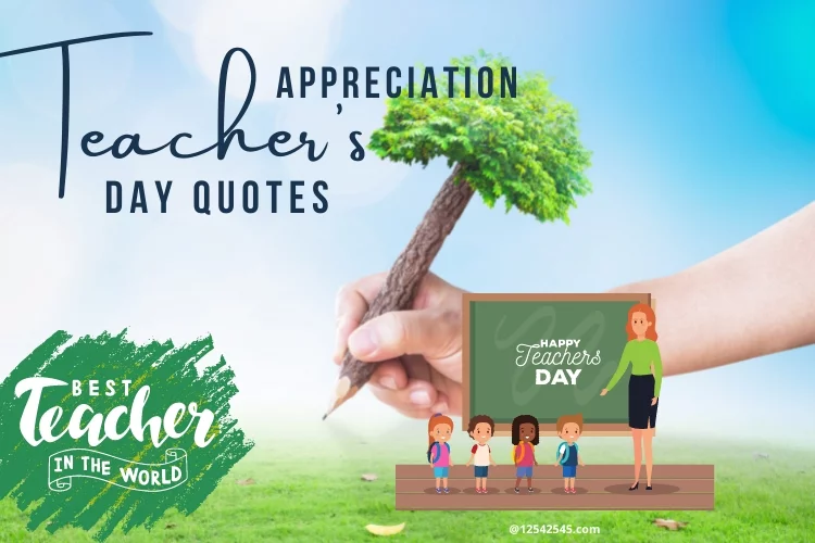 Teacher's Appreciation Day Quotes