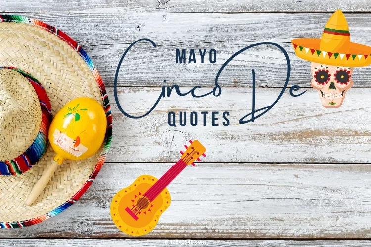 Feliz Cinco de Mayo Quotes