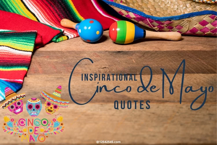 Inspirational Cinco de Mayo Quotes