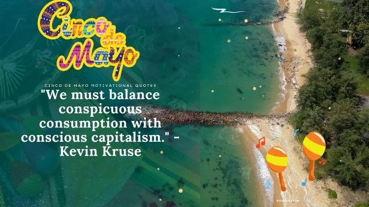 "We must balance conspicuous consumption with conscious capitalism." -Kevin Kruse
