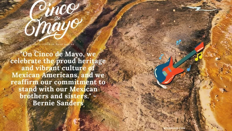 "On Cinco de Mayo, we celebrate the proud heritage and vibrant culture of Mexican Americans, and we reaffirm our commitment to stand with our Mexican brothers and sisters." - Bernie Sanders