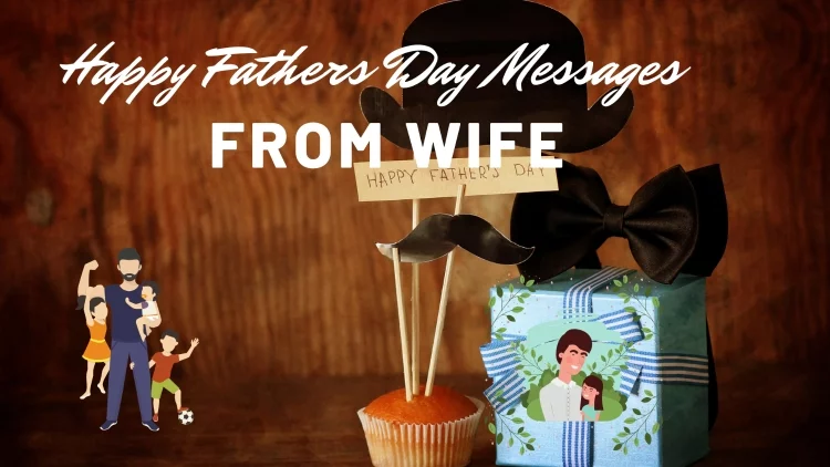 Happy Fathers Day Messages from Wife to Husband