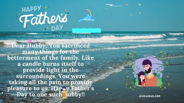 Dear Hubby, You sacrificed many things for the betterment of the family. Like a candle burns itself to provide light in the surroundings. You were taking all the pain to provide pleasure to us. Happy Father's Day to one such hubby!!