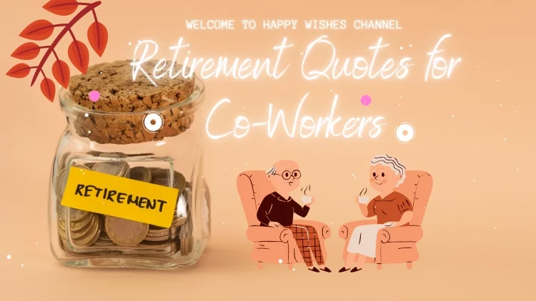 Retirement Quotes for CoWorkers