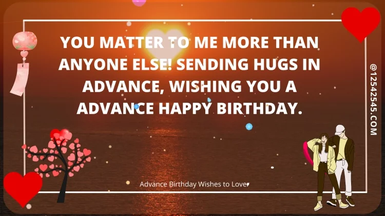 Images for Girlfriends Advance Birthday Wishes