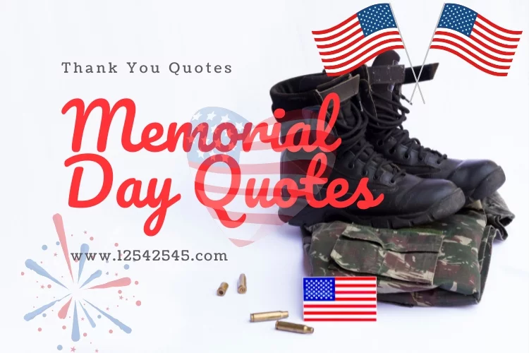 Memorial Day Quotes, Thank You Quotes for Memorial Day 2022
