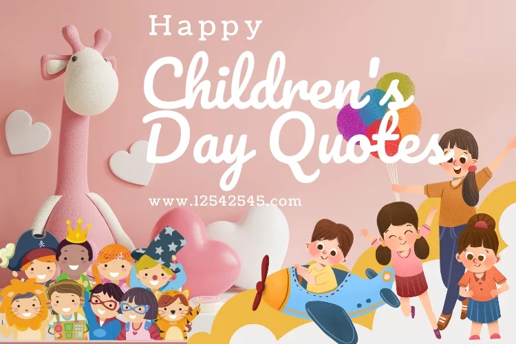 Children Day Quotes, Messages, Wishes 2022