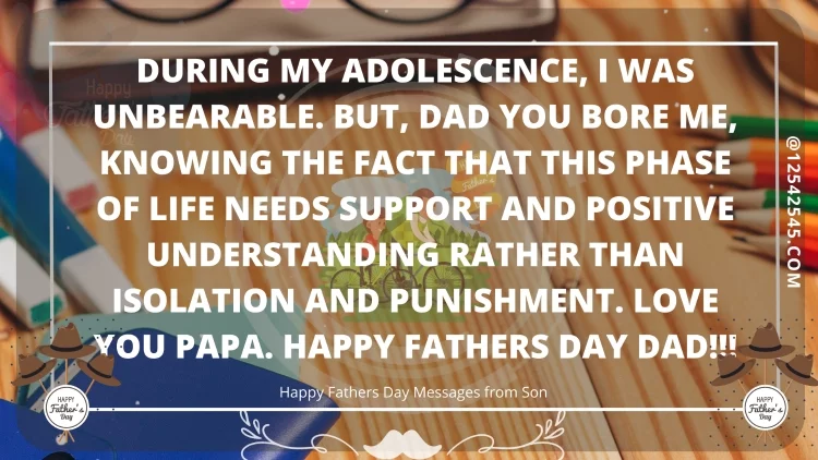 During my adolescence, I was unbearable. But, Dad you bore me, knowing the fact that this phase of life needs support and positive understanding rather than isolation and punishment. Love You Papa. Happy Fathers Day Dad!!!