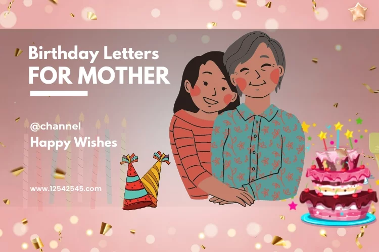 Birthday Letters for Mother