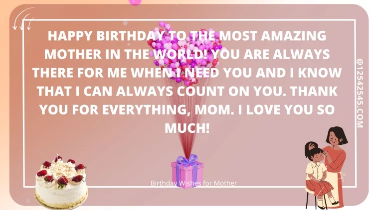 Happy birthday to the most amazing mother in the world! You are always there for me when I need you and I know that I can always count on you. Thank you for everything, Mom. I love you so much!