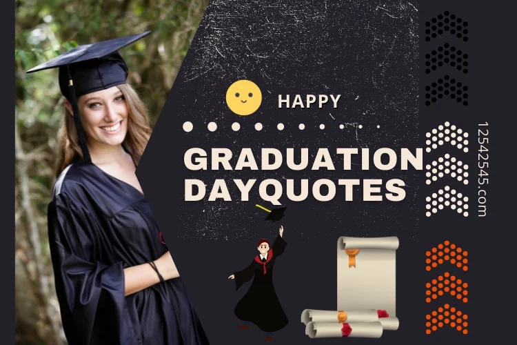 Graduation day is a bittersweet time. It's a moment of celebration as we mark the transition from one stage of life to another, but it's also tinged with sadness as we say goodbye to our friends and classmates. Whether you're a graduate or someone who loves them, here are some quotes that will help you celebrate this special day. Enjoy!
