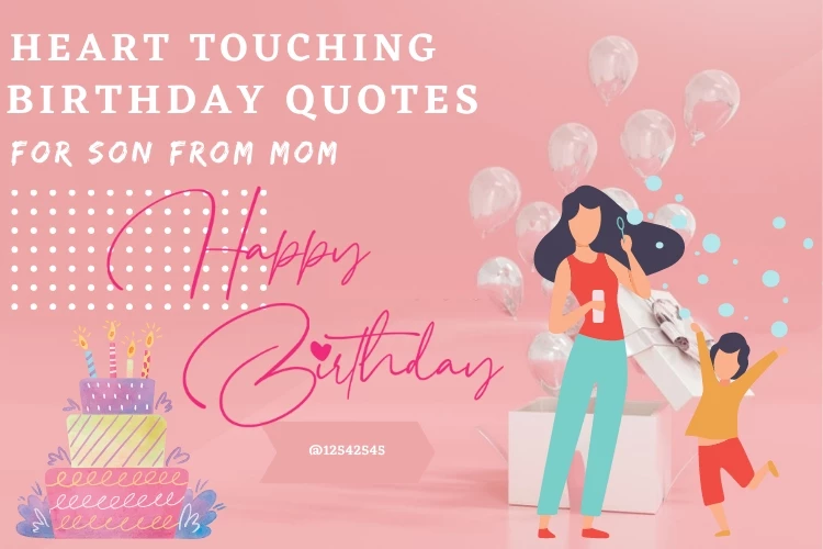 Heart Touching Birthday Quotes for Son From Mom