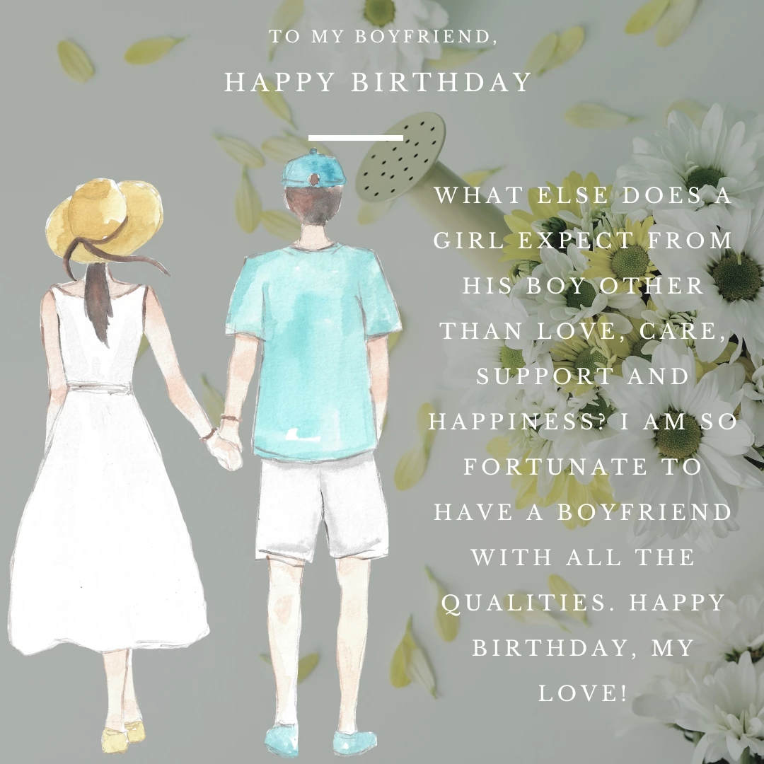 What else does a girl expect from his boy other than love, care, support and happiness? I am so fortunate to have a boyfriend with all the qualities. Happy Birthday, My love!