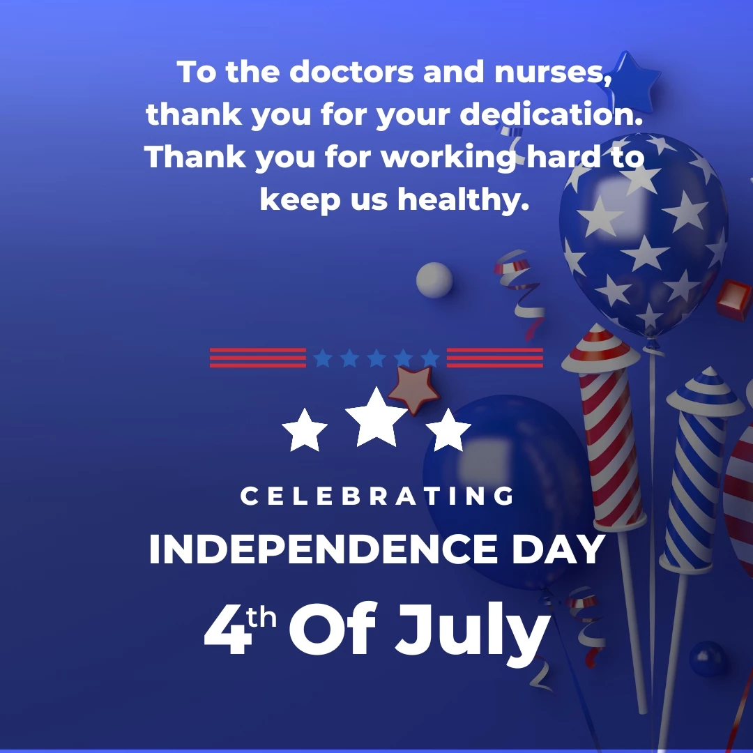 To the doctors and nurses, thank you for your dedication. Thank you for working hard to keep us healthy.